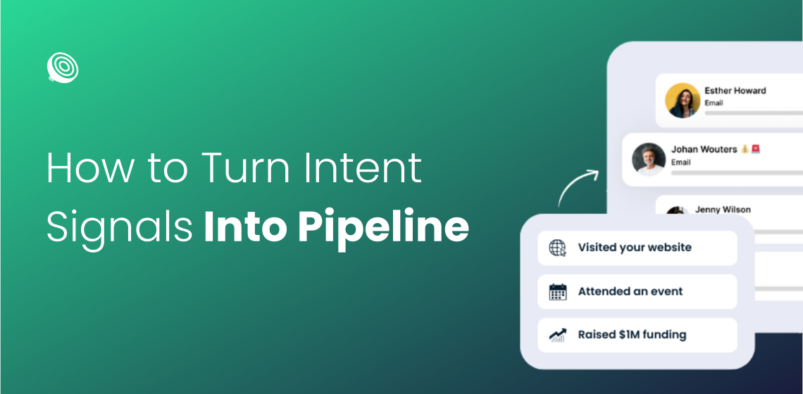 How to Turn Intent Signals Into Pipeline